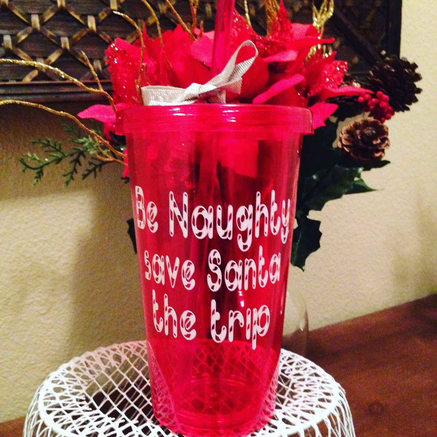 CHRISTMAS Tumbler Christmas Cup Be Naughty Save SANTA The Trip, Naughty Or Nice