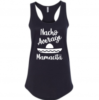 Nacho Average Mamacita, Women’s Racerback Tank Top, Sombrero