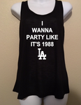 I Wanna Party Like it’s 1988, Los Angeles Dodgers Baseball LA, Women’s Tank