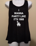I Wanna Party Like it’s 1988, Los Angeles Dodgers Baseball LA, Women’s Tank