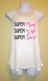 Super Mom Super Wife Super Tired, Women’s Tank Top Shirt