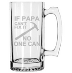 If Papa Can’t Fix It No One Can, Beer Mug, Gift for Him