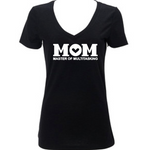 Mom Master of Multitasking, Women’s Shirt, Mother’s Day Gift