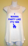 I Wanna Party Like it’s 1988, Los Angeles Dodgers Baseball LA, Women’s Tank