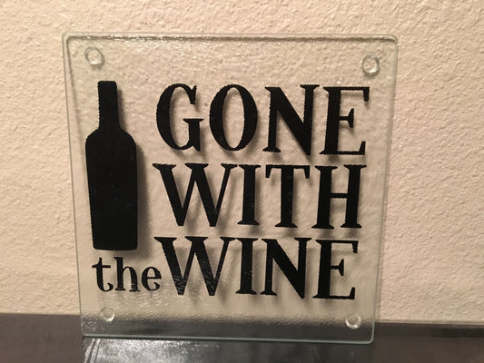 Gone With The Wine, Glass Cutting Board Kitchen Decor