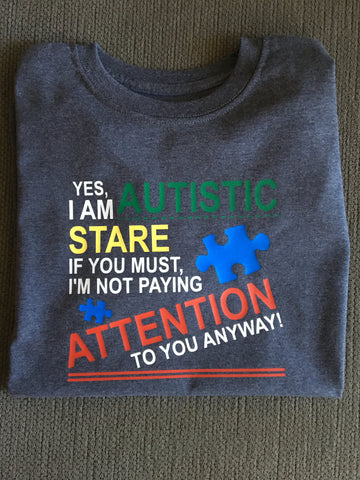 Yes I am Autistic, Kids Shirt, Boy or Girl, Autism Awareness