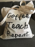 Teacher Tote Bag, Coffee Teach Repeat, School Bag