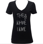 They Whine I Wine Women's Shirt, Mom Life Funny Shirt, Wine Lover