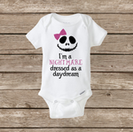 I'm a Nightmare Dressed as a Daydream Baby Girl Onesie, Halloween