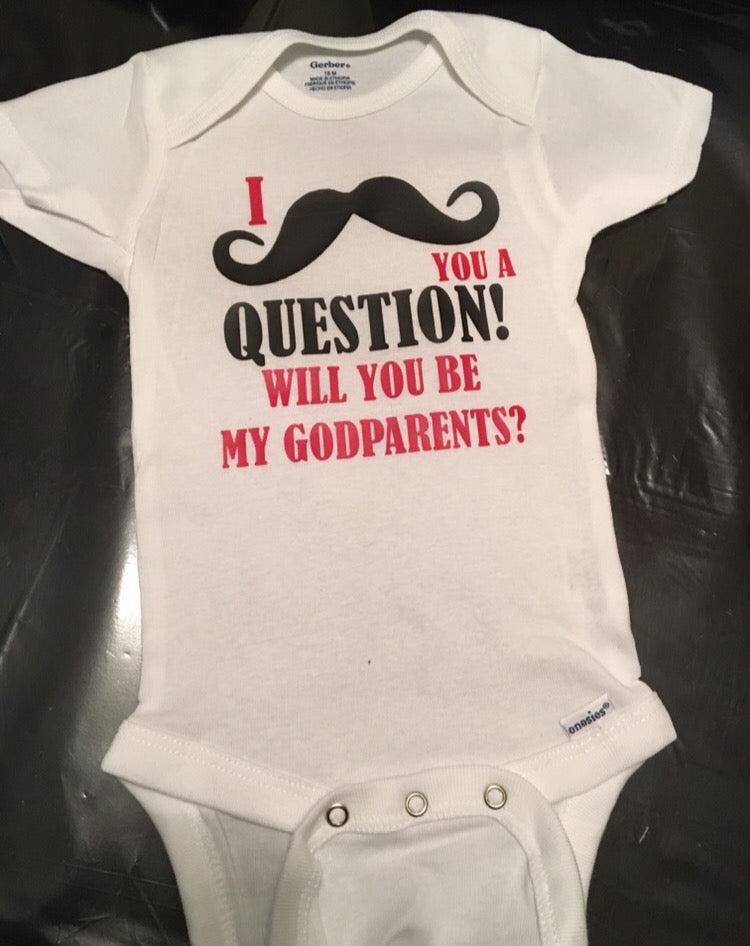 I Mustache You A Question Will You Be My Godparents Baby Onesie