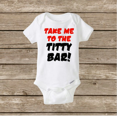 Take Me To The Titty Bar, Funny Baby Onesie, Breastfeeding, Baby Shower Gift