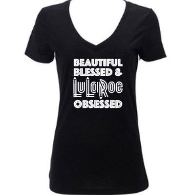 LuLaRoe Shirt, Beautiful Blessed & Lularoe Obsessed, Women's Vneck, LLR, Women's Shirt