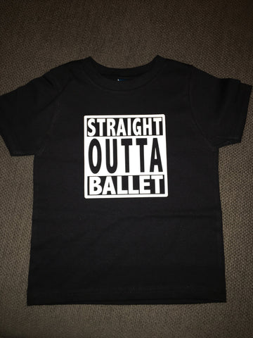 Straight Outta Ballet Shirt, Kids Shirt, Toddler Shirt, Dance Shirt, Dancer