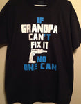 If Grandpa Can't Fix It No One Can Shirt, Fun Grandfather Tee Shirt, Great Gift Father's Day