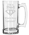 I'm a DAD what's your SUPERPOWER Beer Mug, Etched Mug, Father's Day