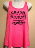 Crash My Party Anytime Women's Tank Top, Country Shirt, Southern