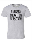 Teenage Daughter Survivor Shirt | Dad Shirt, Men's Shirt | Mom Shirt, Women's Shirt | Funny T Shirt
