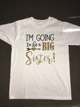Big Sister Shirt, Girls Shirt, I'm Going To Be A Big Sister, Pregnancy Announcement