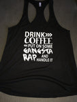 Coffee and Gangster Rap Women's Tank Top, Women's Funny Shirt, Caffeine Music
