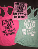 Straight Outta Shape But I’m Tryin Women’s Fitness Tank Top Funny