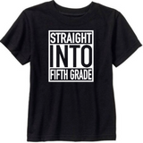 Straight into School Back to School Shirts All Grades