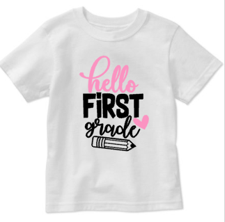 Hello First Grade, Girls Custom Back to School Shirt