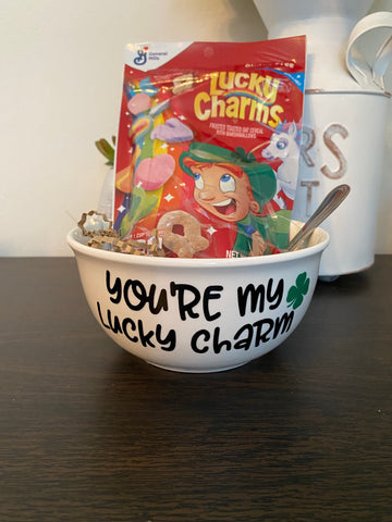 You’re My Lucky Charm Cereal Bowl St. Patrick’s Day Gift