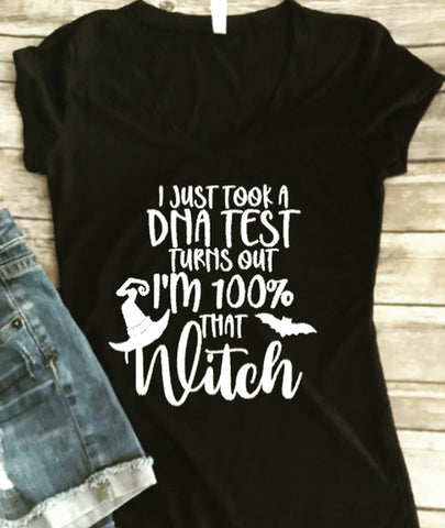 Just took a DNA Test 100 percent that Witch, Women’s Halloween Shirt