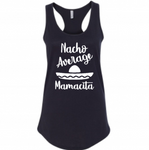 Nacho Average Mamacita, Women’s Racerback Tank Top, Sombrero