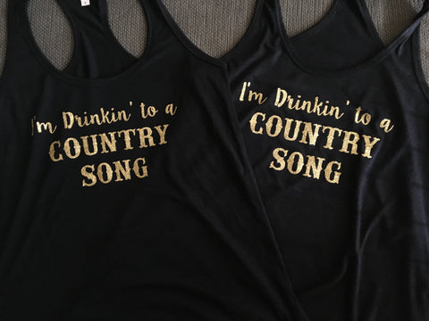 I’m Drinkin’ to a Country Song, Drinking, Western, Cowboy Girl Women’s Shirt Tank