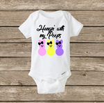 Hangin With My Peeps, Baby Onesie Boy or Girl Happy Easter, Bunny Rabbit