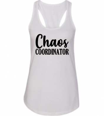 Chaos Coordinator Racerback Tank Top, Women’s Shirt