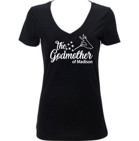 The Godmother Women’s Shirt, Custom Personalized, Godparents Godchild