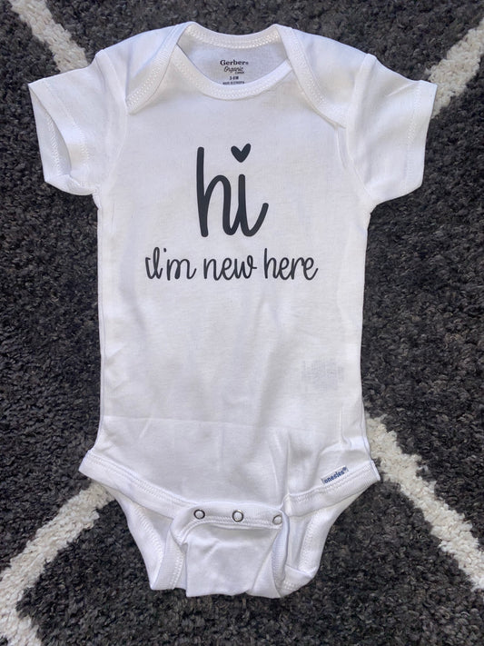 Hi I’m New Here Baby Onesie Homecoming Baby Shower