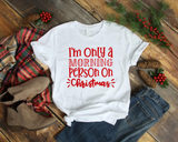 I’m Only a Morning Person on Christmas Shirt