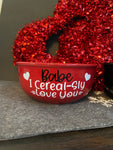 Valentine’s Day I Cereal-Sly Love You Cereal Bowl Gift Set