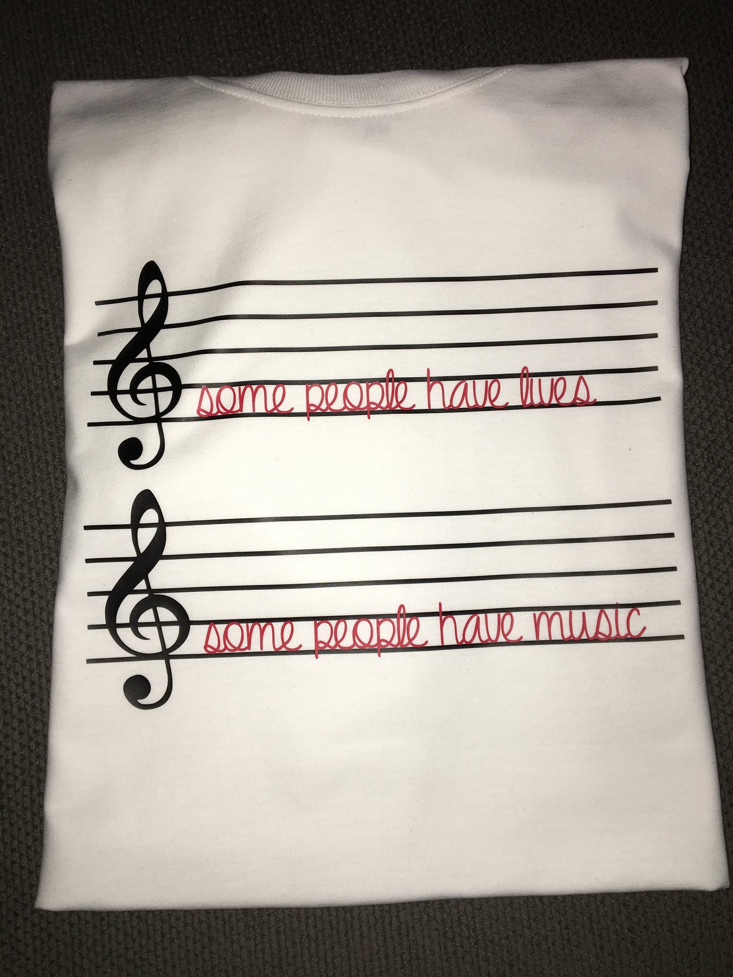 Some People Have Lives Music, Unisex Tshirt Men Women Shirt Musician