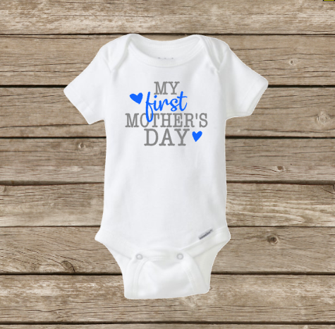 My First Mother’s Day Baby Onesie, Baby Shower, Boy or Girl, Holiday