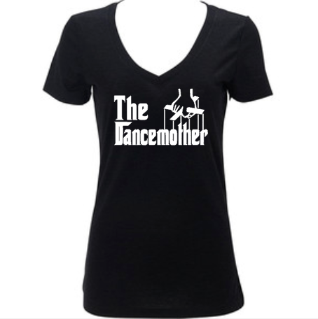 The Dancemother Dance Mother, Women’s Shirt, Mom Life