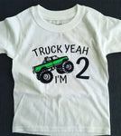 Truck Yeah I’m 2, Kids Toddler Boy Birthday  Shirt