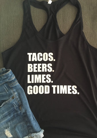 Tacos Beers Limes Good Times Shirt